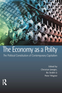 Christian Joerges - The Economy as a Polity: The Political Constitution of Contemporary Capitalism