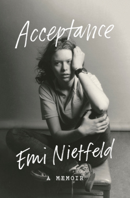 Emi Nietfeld Acceptance: A Memoir