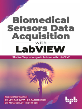 Anshuman Prakash - Biomedical Sensors Data Acquisition with LabVIEW: Effective Way to Integrate Arduino with LabVIEW