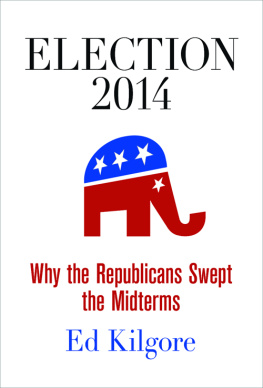 Ed Kilgore - Election 2014: Why the Republicans Swept the Midterms