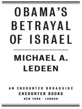 Michael A. Ledeen - Obamas Betrayal of Israel