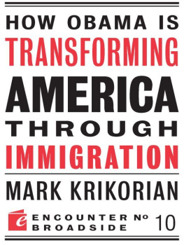 Mark Krikorian How Obama Is Transforming America Through Immigration