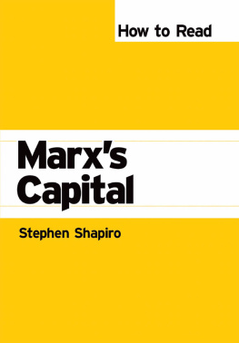 Stephen Shapiro - How to Read Marxs Capital