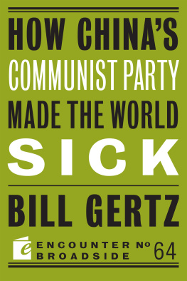 Bill Gertz How Chinas Communist Party Made the World Sick