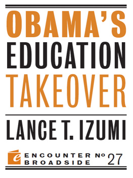 Lance Izumi - Obamas Education Takeover