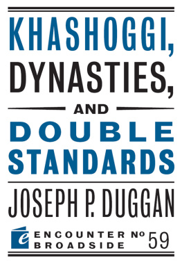 Joseph P. Duggan Khashoggi, Dynasties, and Double Standards