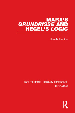 Hiroshi Uchida - Marxs Grundrisse and Hegels Logic