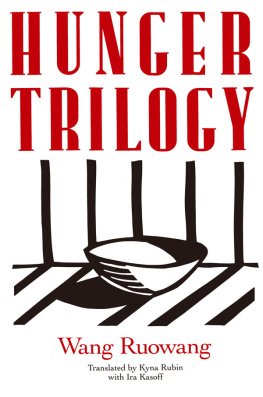 Wang Ruowang - Hunger Trilogy