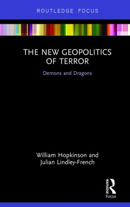 William Hopkinson - The New Geopolitics of Terror: Demons and Dragons