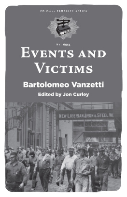 Bartolomeo Vanzetti - Events and Victims