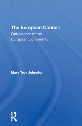 Mary Johnston - The European Council: Gatekeeper of the European Community