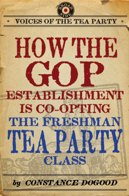 Constance Dogood - How the GOP Establishment Is Co-Opting the Freshman Tea Party Class