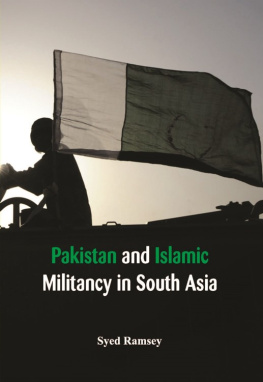 Syed Ramsey - Pakistan and Islamic Militancy in South Asia