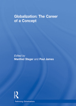 Manfred B. Steger - Globalization Matters: Engaging the Global in Unsettled Times