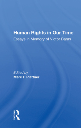 Marc F. Plattner - Human Rights in Our Time: Essays in Memory of Victor Baras