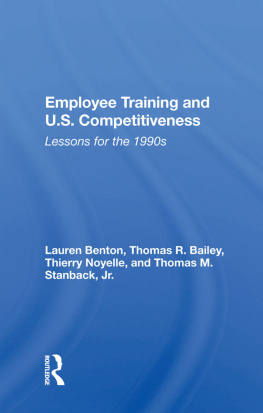 Lauren A. Benton Employee Training and U.s. Competitiveness: Lessons for the 1990s