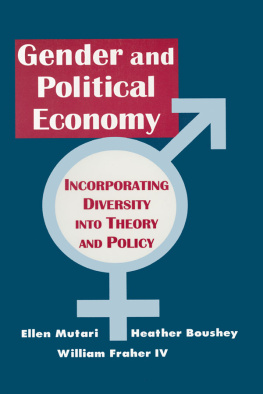 Ellen Mutari - Engendered Economics: Incorporating Diversity Into Political Economy: Incorporating Diversity Into Political Economy