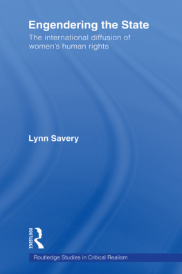 Lynn Savery Engendering the State: The International Diffusion of Womens Human Rights