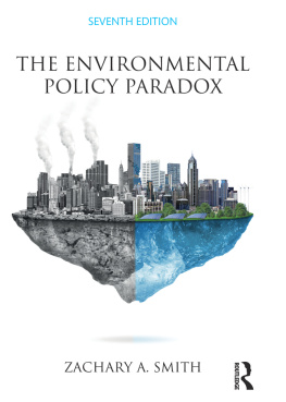 Zachary A. Smith The Environmental Policy Paradox