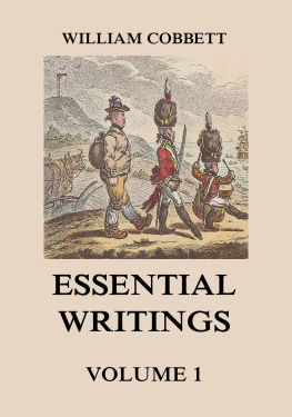 William Cobbett - Essential Writings Volume 1