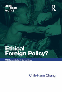 Chih-Hann Chang - Ethical Foreign Policy?: US Humanitarian Interventions