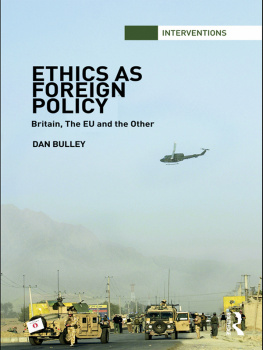 Dan Bulley Ethics as Foreign Policy: Britain, the EU and the Other