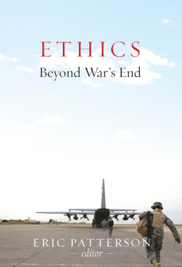 Eric Patterson - Ethics Beyond Wars End