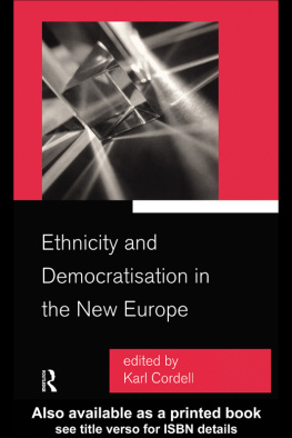 Karl Cordell - Ethnicity and Democratisation in the New Europe