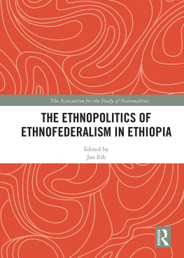 Jan Erk The Ethnopolitics of Ethnofederalism in Ethiopia