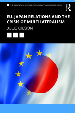 Julie Gilson EU-Japan Relations and the Crisis of Multilateralism