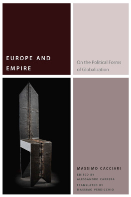 Massimo Cacciari Europe and Empire: On the Political Forms of Globalization