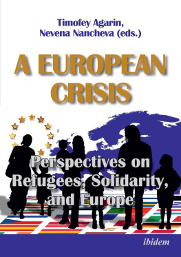 Nevena Nancheva - A European Crisis: Perspectives on Refugees, Solidarity, and Europe