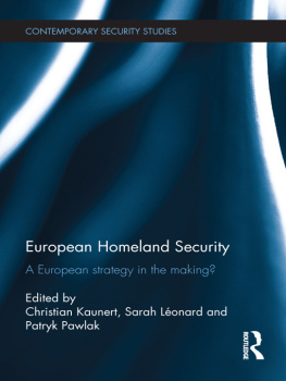 Christian Kaunert European Homeland Security: A European Strategy in the Making?