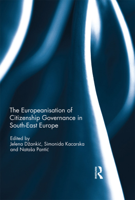Jelena Džankić - The Europeanisation of Citizenship Governance in South-East Europe