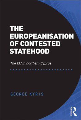 George Kyris - The Europeanisation of Contested Statehood: The EU in Northern Cyprus