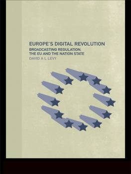 David Levy - Europes Digital Revolution: Broadcasting Regulation, the EU and the Nation State