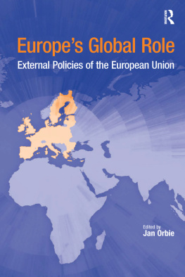 Jan Orbie - Europes Global Role: External Policies of the European Union