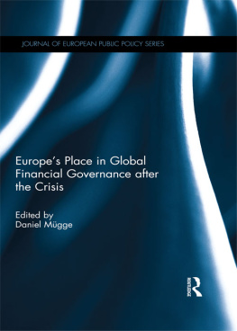 Daniel Mugge - Europes Place in Global Financial Governance After the Crisis