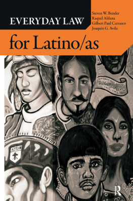 Steven W. Bender - Everyday Law for Latino/As