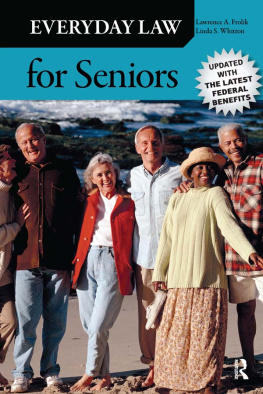 Lawrence A. Frolik - Everyday Law for Seniors