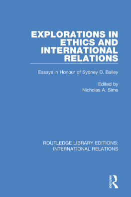 Nicholas A. Sims - Explorations in Ethics and International Relations