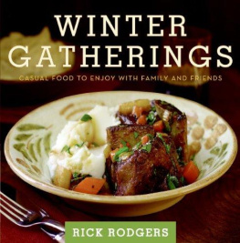 Rick Rodgers - Winter Gatherings: Casual Food to Enjoy with Family and Friends