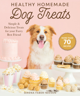 Serena Faber-Nelson Healthy Homemade Dog Treats