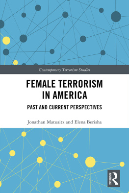 Jonathan Matusitz - Female Terrorism in America: Past and Current Perspectives