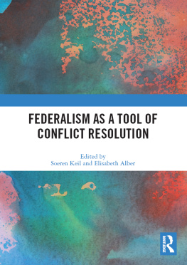 Soeren Keil - Federalism as a Tool of Conflict Resolution