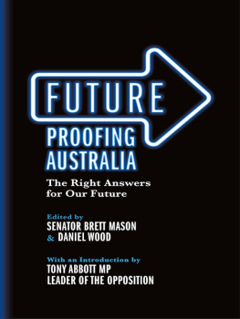 Brett Mason - Future Proofing Australia: The Right Answers for Our Future