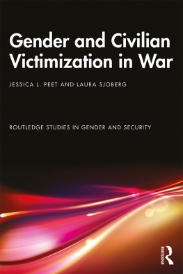 Jessica L. Peet Gender and Civilian Victimization in War