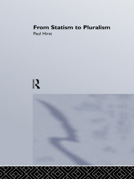 Paul Q. Hirst - From Statism to Pluralism: Democracy, Civil Society and Global Politics