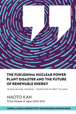 Naoto Kan - The Fukushima Nuclear Power Plant Disaster and the Future of Renewable Energy