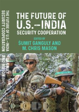 Sumit Ganguly - The Future of U.S.-India Security Cooperation